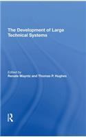 The Development Of Large Technical Systems