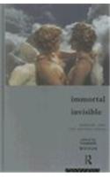 Immortal, Invisible