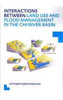 Interactions Between Land Use and Flood Management in the Chi River Basin