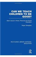 Can We Teach Children to be Good? (RLE Edu K)