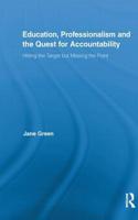 Education, Professionalism, and the Quest for Accountability