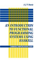 Introduction to Functional Programming Systems Using Haskell