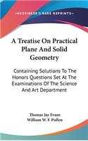 A Treatise On Practical Plane And Solid Geometry