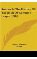 Studies In The History Of The Book Of Common Prayer (1882): (English)