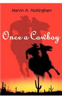 Once a Cowboy: (English)