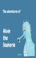 adventures of Alvin the Seahorse