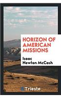 Horizon of American missions