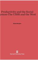 Productivity and the Social System-The USSR and the West