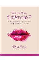 What's Your LipStory?