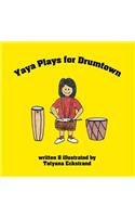 Yaya Plays for Drumtown