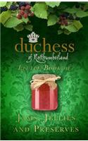 The Duchess of Northumberland's Little Book of Jams, Jellies and Preserves