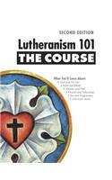 Lutheranism 101 - The Course