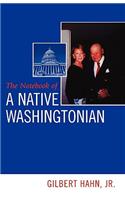 Notebook of a Native Washingtonian