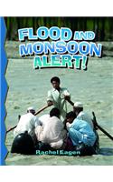 Flood and Monsoon Alert!: (Disaster Alert!)