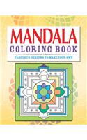 Mandala Coloring Book: Over 70 Fabulous Designs to Color in
