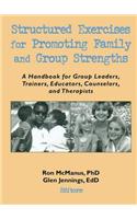 Structured Exercises for Promoting Family and Group Strengths