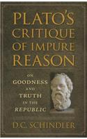 Plato’s Critique of Impure Reason
