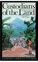 Custodians of the Land: Ecology and Culture in the History of Tanzania