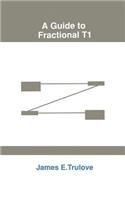 Guide to Fractional T1