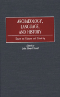 Archaeology, Language, and History