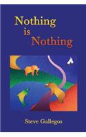 Nothing is Nothing