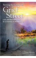 Turning the Corner on Grief Street