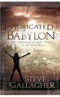 Intoxicated with Babylon