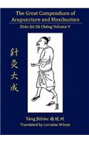 Great Compendium of Acupuncture and Moxibustion Vol. V