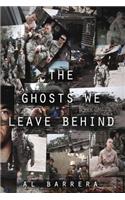 Ghosts We Leave Behind