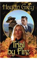 Trial by Fire