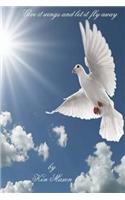 Give It Wings And Let It Fly Away