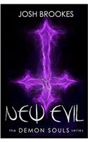 New Evil: The Demon Souls Series: Volume 3