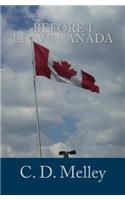 Before I Leave Canada