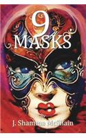 Nine Masks