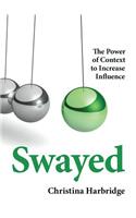 Swayed