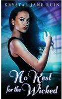 No Rest for the Wicked
