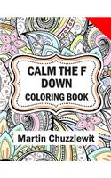 Calm the F Down Coloring Book