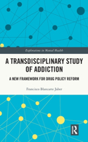 A Transdisciplinary Study of Addiction