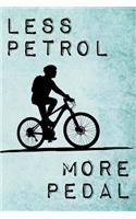 Less Petrol - More Pedal