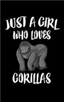 Just A Girl Who Loves Gorillas