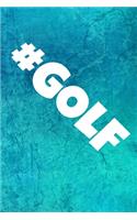 #Golf: (Golf Journals)