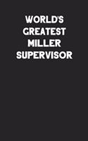 World's Greatest Miller Supervisor