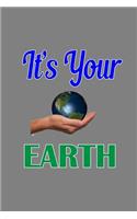 It's Your Earth