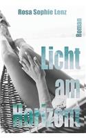 Licht am Horizont: Ein romantischer Thriller für lesbische Frauen