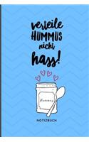 Verteile Hummus Nicht Hass Notizbuch