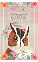 68 Years And Still Hootiful: Lined Journal / Notebook - Owl Themed 68th Birthday / Anniversary Gift - Fun And Practical Alternative to a Card - 68 Years Old / Married Owl Gift F