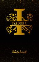 Isadora Notebook: Letter I Personalized First Name Personal Writing Notepad Journal Black Gold Glittery Pattern Effect Cover College Ruled Lined Paper for Journalists