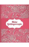 Meine Lieblingsrezepte: Das personalisierte Rezeptbuch zum Selberschreiben für 120 Rezept Favoriten mit Inhaltsverzeichnis uvm. - edles, florales Design - ca. A4 Softcover 