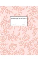 Handwriting Practice Sheets: Cute Blank Lined Paper Notebook for Writing Exercise and Cursive Worksheets - Perfect Workbook for Preschool, Kindergarten, 1st, 2nd, 3rd and 4th Gr