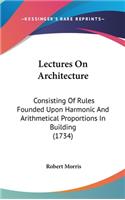 Lectures On Architecture